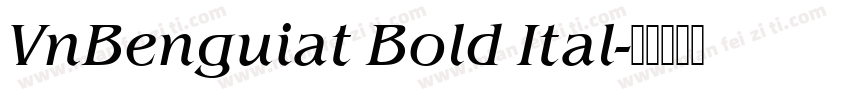 VnBenguiat Bold Ital字体转换